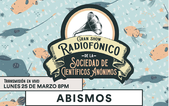 Gran Show Radiofónico de la S.C.A, presenta: ABISMOS