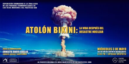 Científicos Anónimos #70 BIKINI: VIDA DESPUÉS DEL DESASTRE NUCLEAR