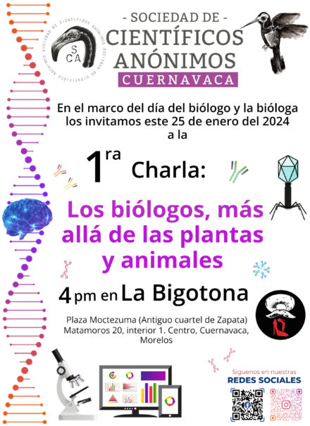Lanzamiento Científicos Anónimos Cuernavaca: biologando más allá de las plantas y animales