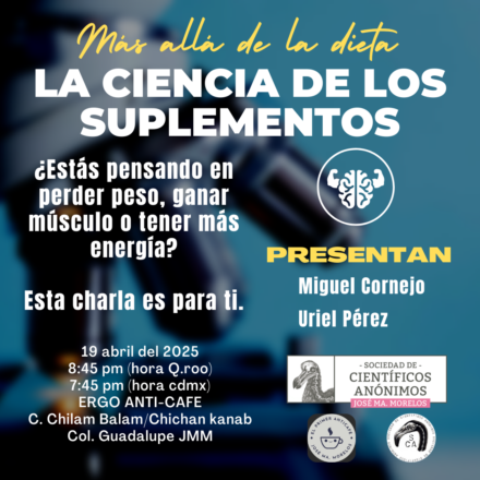 La Ciencia detrás de los Suplementos / SCA José Ma. Morelos