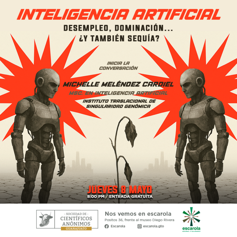 SCA Guanajuato / Inteligencia Artificial: Desempleo, dominación y también… ¿Sequía?