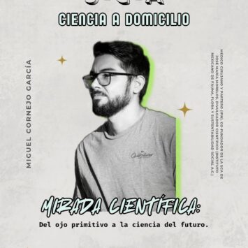 Mirada científica: del ojo primitivo a la ciencia del futuro / SCA José María Morelos