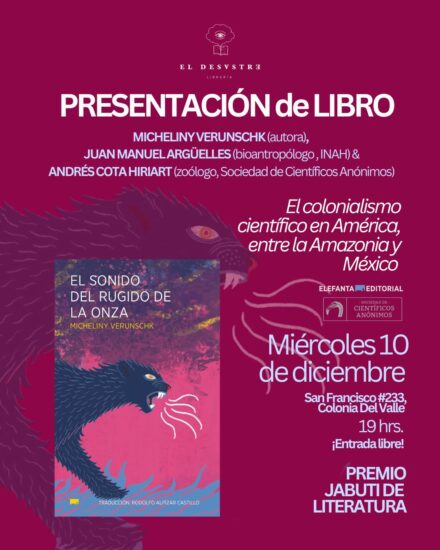 El sonido del rugido de la onza, colonialismo científico en la Amazonía, CDMX