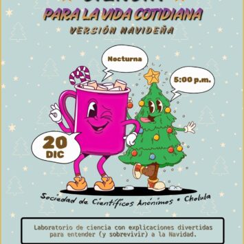 CIENCIA PARA LA VIDA COTIDIANA | Versión Navideña🎄✨🪅 SCA Cholula
