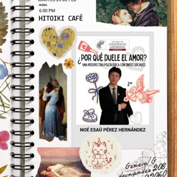 ¿Por qué duele el amor? Una perspectiva Psicológica con tintes sociales / SCA Pachuca