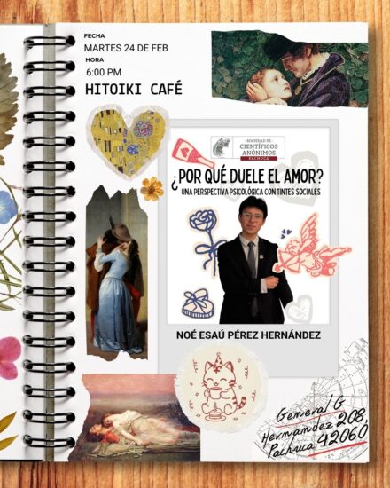 ¿Por qué duele el amor? Una perspectiva Psicológica con tintes sociales / SCA Pachuca