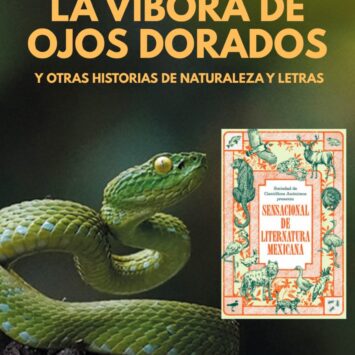 La Víbora de Ojos Dorados y otras historias de Naturaleza y Letras / SCA Mérida