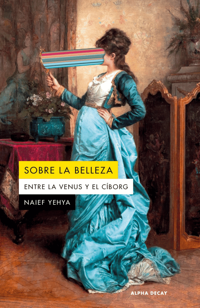 SOBRE LA BELLEZA: entre la Venus y el Cyborg (evento + lanzamiento de libro, CDMX)