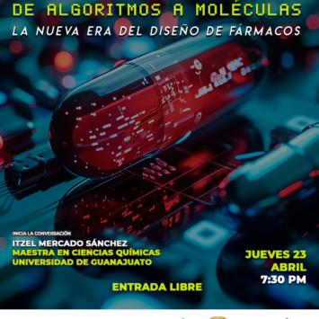 De algoritmos a moléculas: la nueva era del diseño de fármacos / SCA Guanajuato