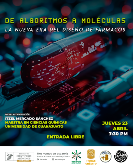 De algoritmos a moléculas: la nueva era del diseño de fármacos / SCA Guanajuato