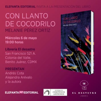 LETRAS Y LAGARTOS: “Con llanto de cocodrilo” (presentación de libro, CDMX)