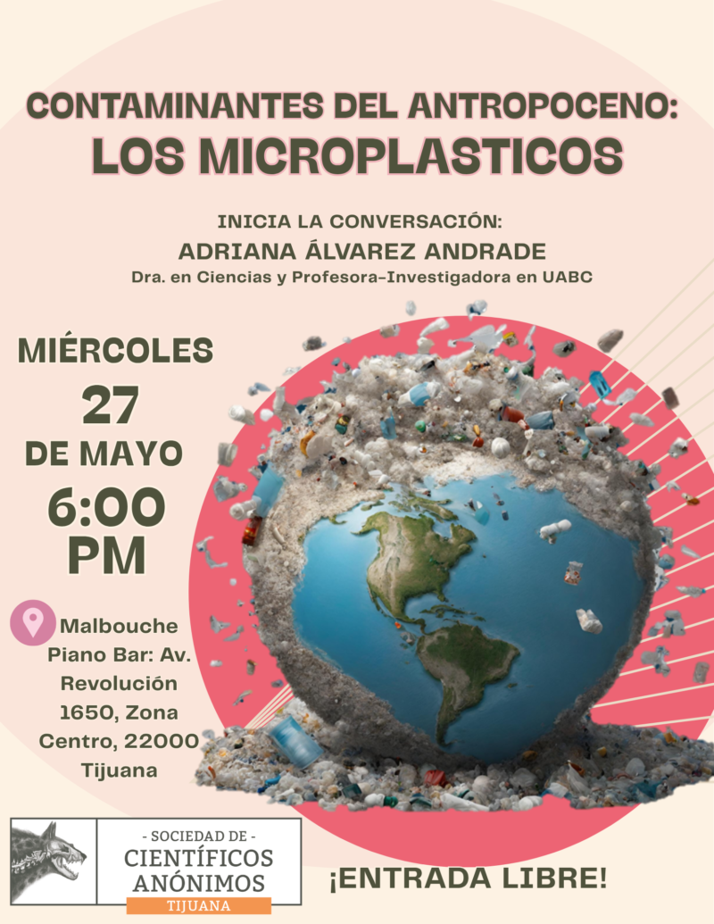 Contaminantes del Antropoceno: Los Microplásticos / SCA Tijuana