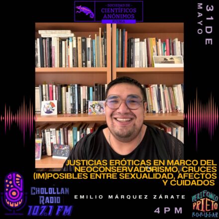 Justicias Eróticas en Marco del Neoconservadurismo: Cruces (Im)Posibles entre Sexualidad, Afectos y Cuidado / SCA en la Radio Puebla