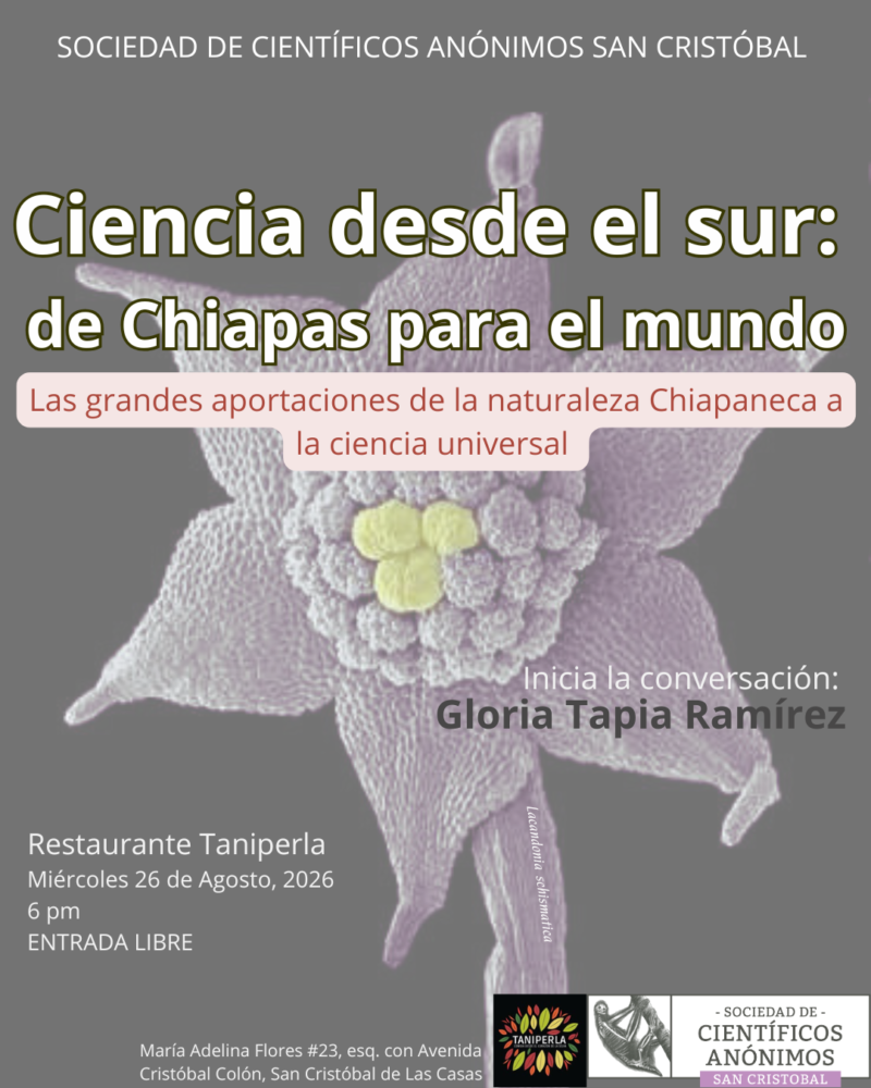 Ciencia desde el sur: de Chiapas para el mundo