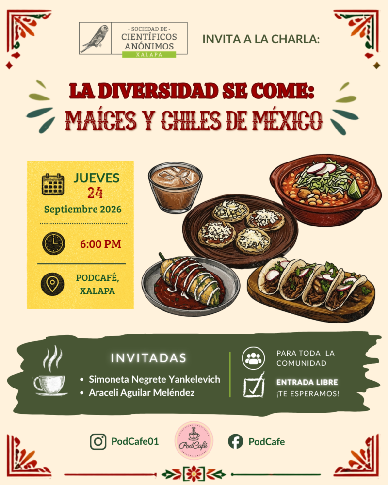 La diversidad se come: maíces y chiles de México / Historias de biodiversidad, cultura y territorio presentes en nuestras mesas / Xalapa