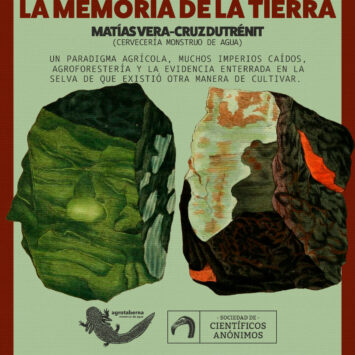 LA MEMORIA DE LA TIERRA / de paradigmas agrícolas, imperios caídos y agroforestería (CDMX)