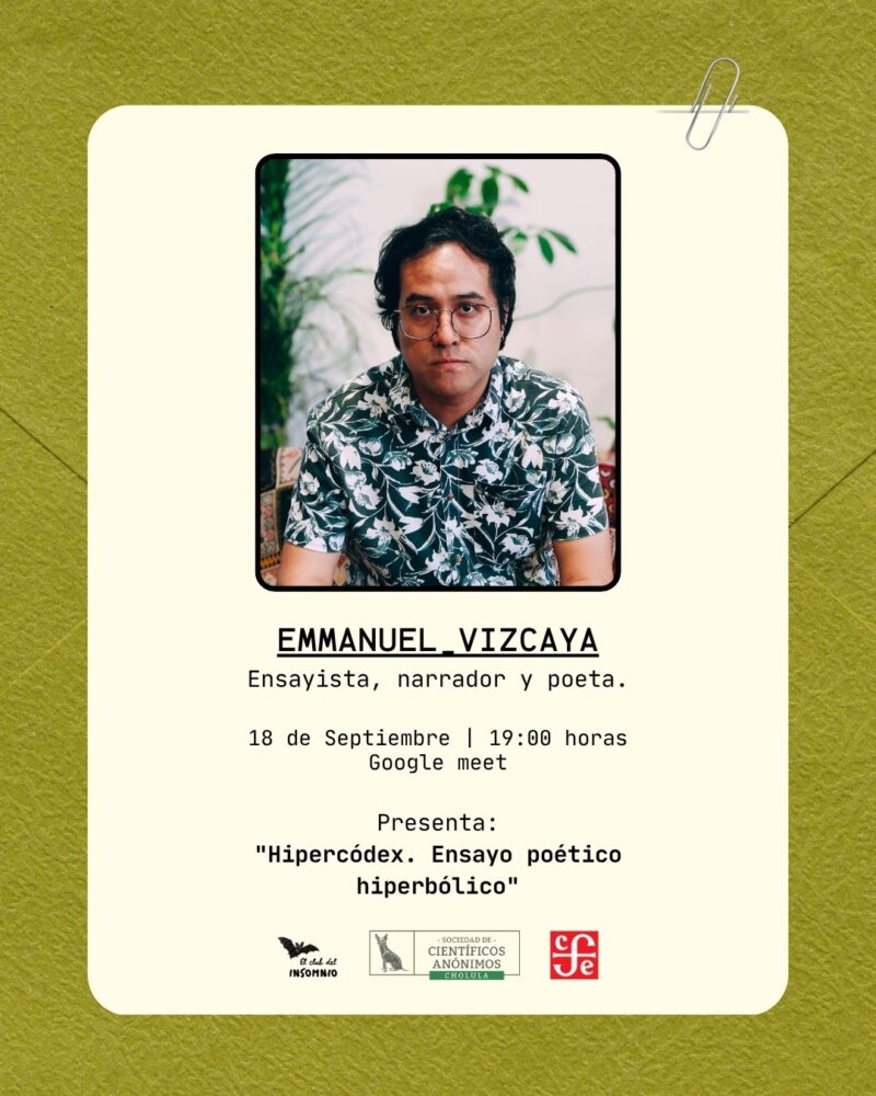 Hipercódex. Ensayo poético hiperbólico / Club de lectura con Emmanuel Vizcaya / Cholula