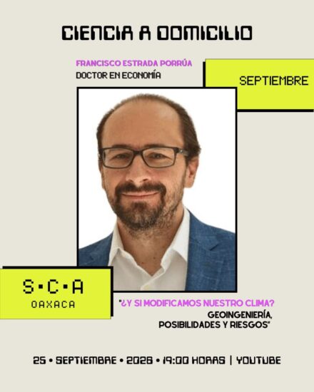 Ciencia a domicilio #20 / ¿Y si modificamos nuestro clima? / Geoingeniería, posibilidades y riesgos”