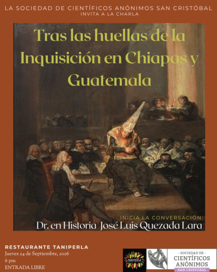Tras las huellas de la Inquisición en Chiapas y Guatemala / Chiapas